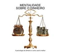 Mentalidade Sobre O Dinheiro (ebook)