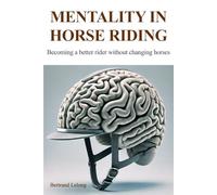 Mentality in Horse Riding: Becoming a better rider without changing horses
