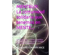 Mentalix: La comunidad solidaria que tenemos en MENTE...: La historia del origen y resultados del Manifiesto Humanista, promovido por la cofradía “Servidores de la Verdad” Y de sus detractores.