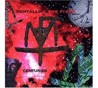 Mentallo & the Fixer - Centuries