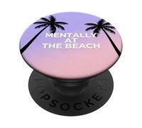 Mentally At The Beach Aesthetic Sunset Phone Grip PopSockets PopGrip Adhesivo