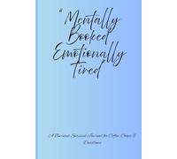 “Mentally Booked & Emotionally Tired”: A Burnout Survival Journal for Coffee, Chaos & Deadlines