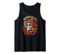 Mentally Ill But Totally Chill Calavera Otoño Halloween Camiseta sin Mangas