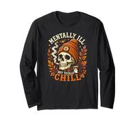 Mentally Ill But Totally Chill Calavera Otoño Halloween Manga Larga