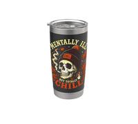 Mentally Ill But Totally Chill Calavera Otoño Halloween Vaso térmico de acero inoxidable de doble pared
