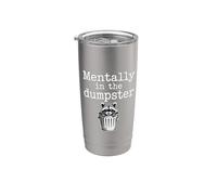 Mentally In The Dumpster Burnout Mood Tired - Vaso térmico de acero inoxidable de doble pared