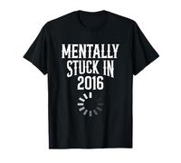 Mentally Stuck In 2016 Funny Internet Nostalgia Camiseta