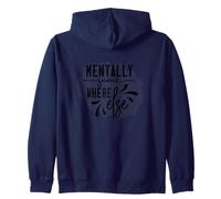 Mentalmente en Otro Lugar Humor sarcástico introvertido Sudadera con Capucha