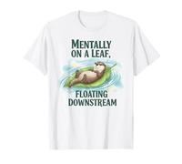 Mentalmente En Una Hoja Flotando Aguas Bajas Nutria Mindfulness Camiseta