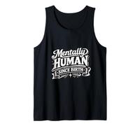 Mentalmente Humano Desde el Nacimiento. No Hay therians aquí Camiseta sin Mangas