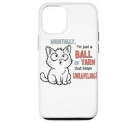 Mentalmente, Solo Soy una Bola de Hilo Que se desenreda Carcasa para iPhone 12/12 Pro