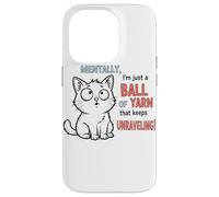 Mentalmente, Solo Soy una Bola de Hilo Que se desenreda Carcasa para iPhone 14 Pro