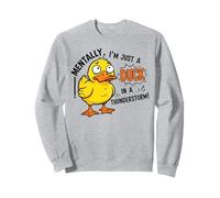 Mentalmente Soy Solo un Pato en una tormenta Divertida Sudadera