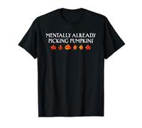 Mentalmente ya recogiendo Calabaza otoño otoño Temporada Divertido Camiseta