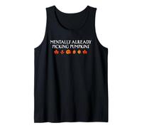 Mentalmente ya recogiendo Calabaza otoño otoño Temporada Divertido Camiseta sin Mangas
