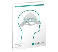 Mentaltraining im Eishockey: Ein Handbuch für Praktiker