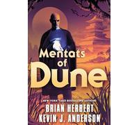 Mentats of Dune: Book Two of the Schools of Dune Trilogy: 9 (Great Schools of Dune, 2)