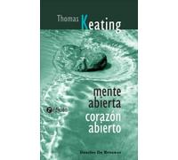 mente abierta, corazon abierto. la dimension contemplativa del evangelio