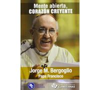 Mente abierta Corazon creyente (SIN COLECCION)