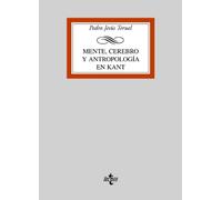 Mente, cerebro y antropología en Kant (Derecho - Biblioteca Universitaria de Editorial Tecnos)
