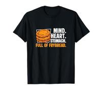 Mente Corazón Estómago Lleno De Pan Frybread Divertidos Amantes De Pan Camiseta