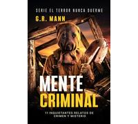 Mente Criminal: Historias de detectives, suspense y crimen (El terror nunca duerme)