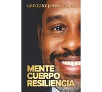 Mente, Cuerpo, Resiliencia