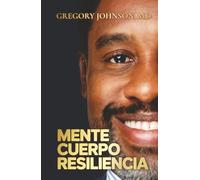 Mente, Cuerpo, Resiliencia