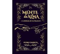 Mente da Alma: As Reflexões de Um Miserável - Edição de Luxo