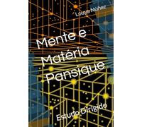Mente e Matéria Pansique: Estudo Dirigido