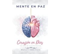 Mente en Paz, Corazón en Dios