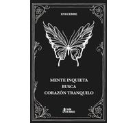 Mente inquieta busca corazón tranquilo