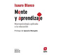 Mente y aprendizaje: Neuropsicología aplicada a la educación: 34 (Biblioteca Innovación Educativa)