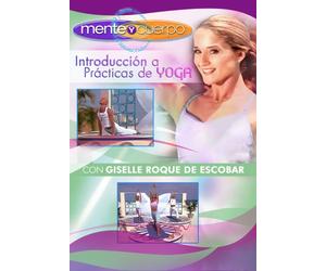 Mente Y Cuerpo: Introduccion a Practicas De Yoga [Reino Unido] [DVD]
