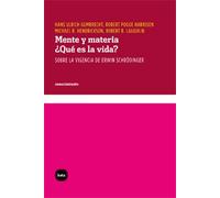 Mente Y Materia Que Es La Vida (CONOCIMIENTO)