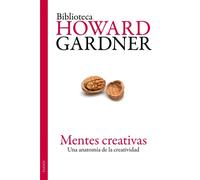 Mentes Creativas: Una Anatomia De La Creatividad