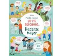 Yo me pregunto... Hacerse mayor (Mentes curiosas)