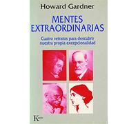 Mentes extraordinarias: Cuatro retratos para descubrir nuestra propia excepcionalidad (Ensayo)