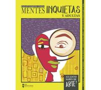 Mentes inquietas y adultas: ¿Cuánto sabes de arte?