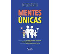 MENTES ÚNICAS: Aprenda como descobrir, entender e estimular uma pessoa com autismo e desenvolva suas habilidades impulsionando seu potencial