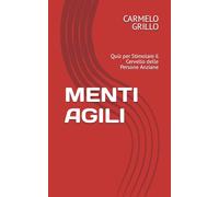 MENTI AGILI: Quiz per Stimolare il Cervello delle Persone Anziane