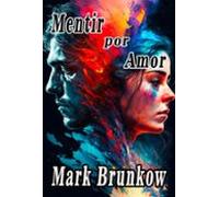 Mentir Por Amor (ebook)