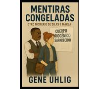 Mentiras Congeladas (Serie de investigadores espías Silas y Marla)