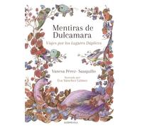 Mentiras de Dulcamara: Viajes por los Lugares Dúplices (LA OTRA FANTASIA)
