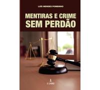 Mentiras e Crime Sem Perdão