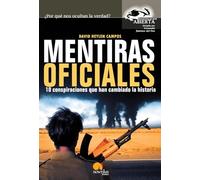 Mentiras Oficiales: 10 conspiraciones que han cambiado la historia. (Versión sin solapas) (Investigación Abierta)