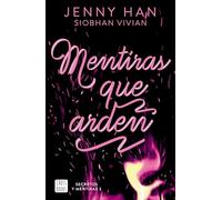 Mentiras Que Arden / Fire with Fire: 2 (Secretos Y Mentiras / Burn for Burn)
