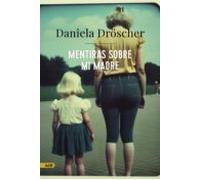Mentiras Sobre Mi Madre (adn) (ebook)