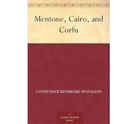 Mentone, Cairo, and Corfu