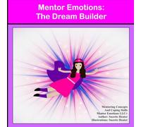 Mentor Emotion's The Dream Builder (Mentor Emotion’s Superpower's Series)